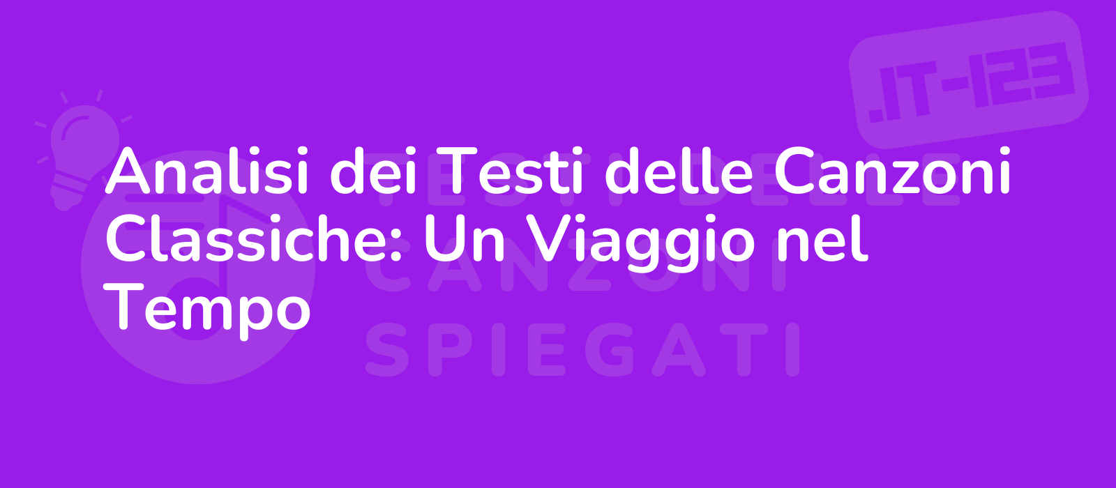 Analisi dei Testi delle Canzoni Classiche: Un Viaggio nel Tempo