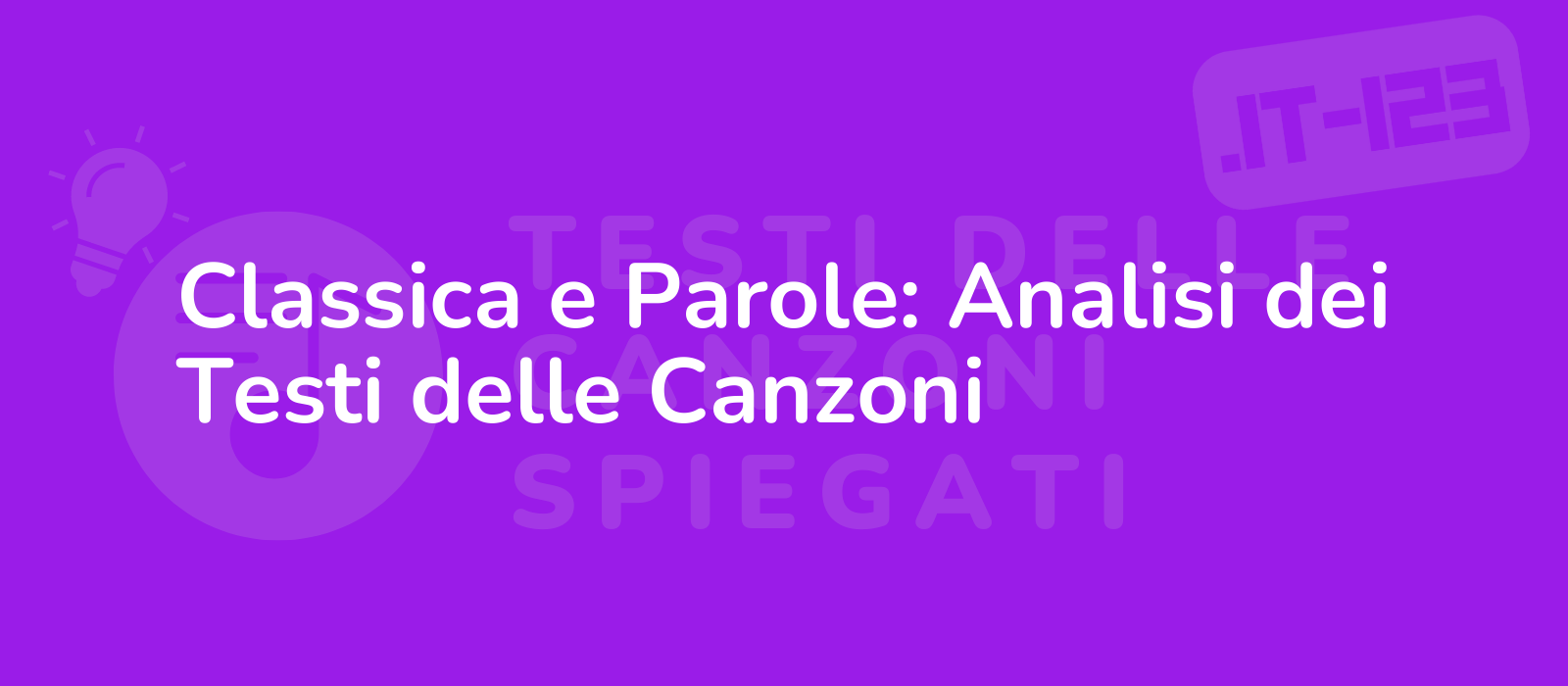 Classica e Parole: Analisi dei Testi delle Canzoni