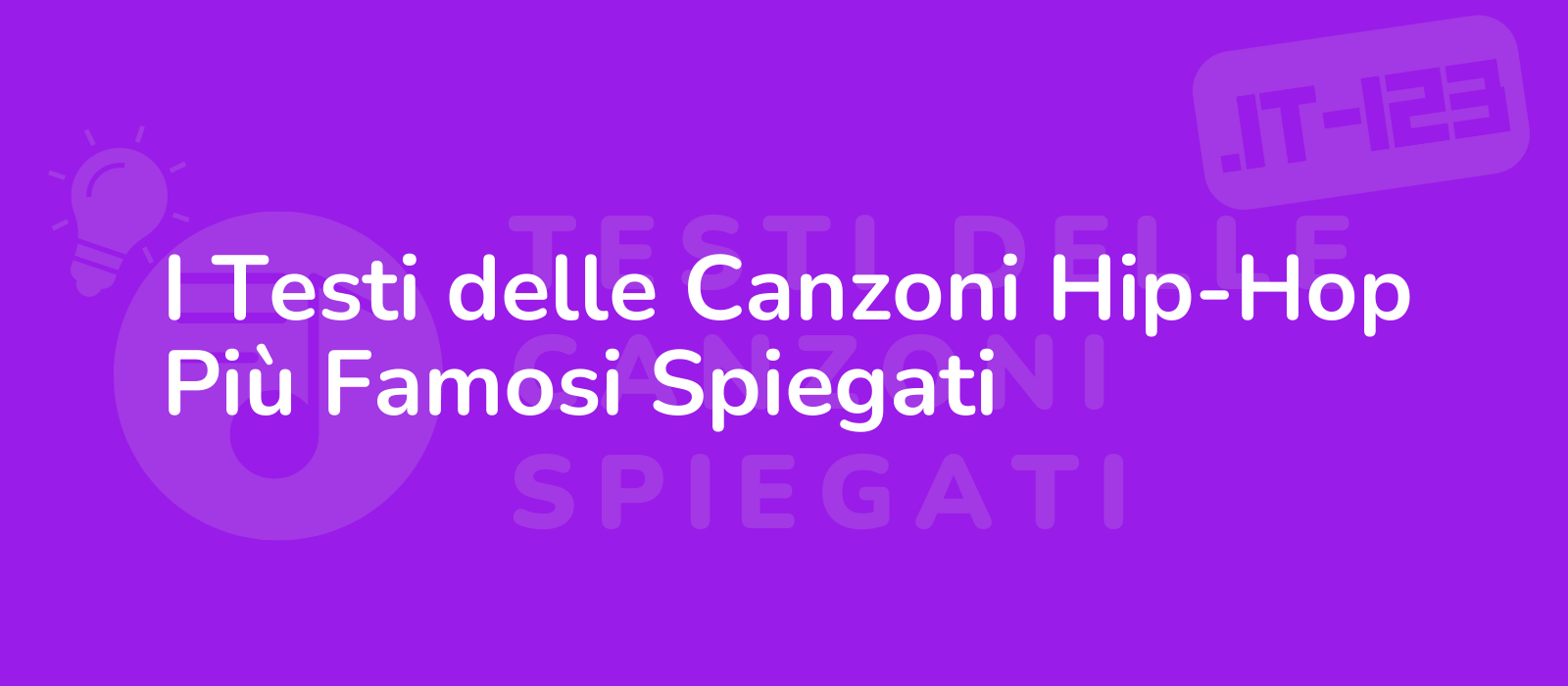 I Testi delle Canzoni Hip-Hop Più Famosi Spiegati