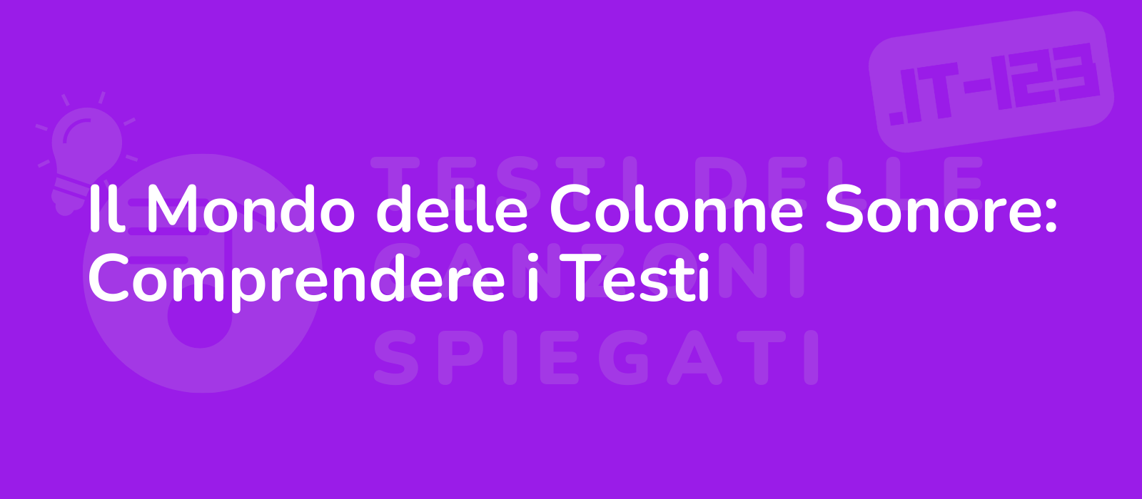 Il Mondo delle Colonne Sonore: Comprendere i Testi