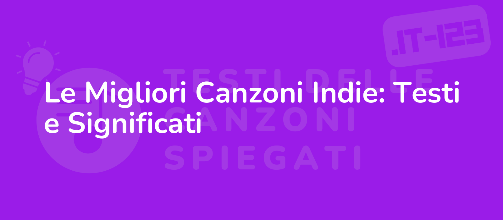 Le Migliori Canzoni Indie: Testi e Significati