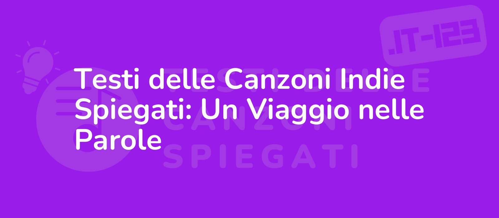 Testi delle Canzoni Indie Spiegati: Un Viaggio nelle Parole