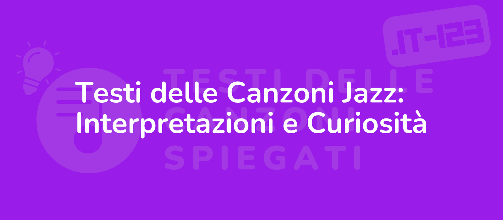 Testi delle Canzoni Jazz: Interpretazioni e Curiosità