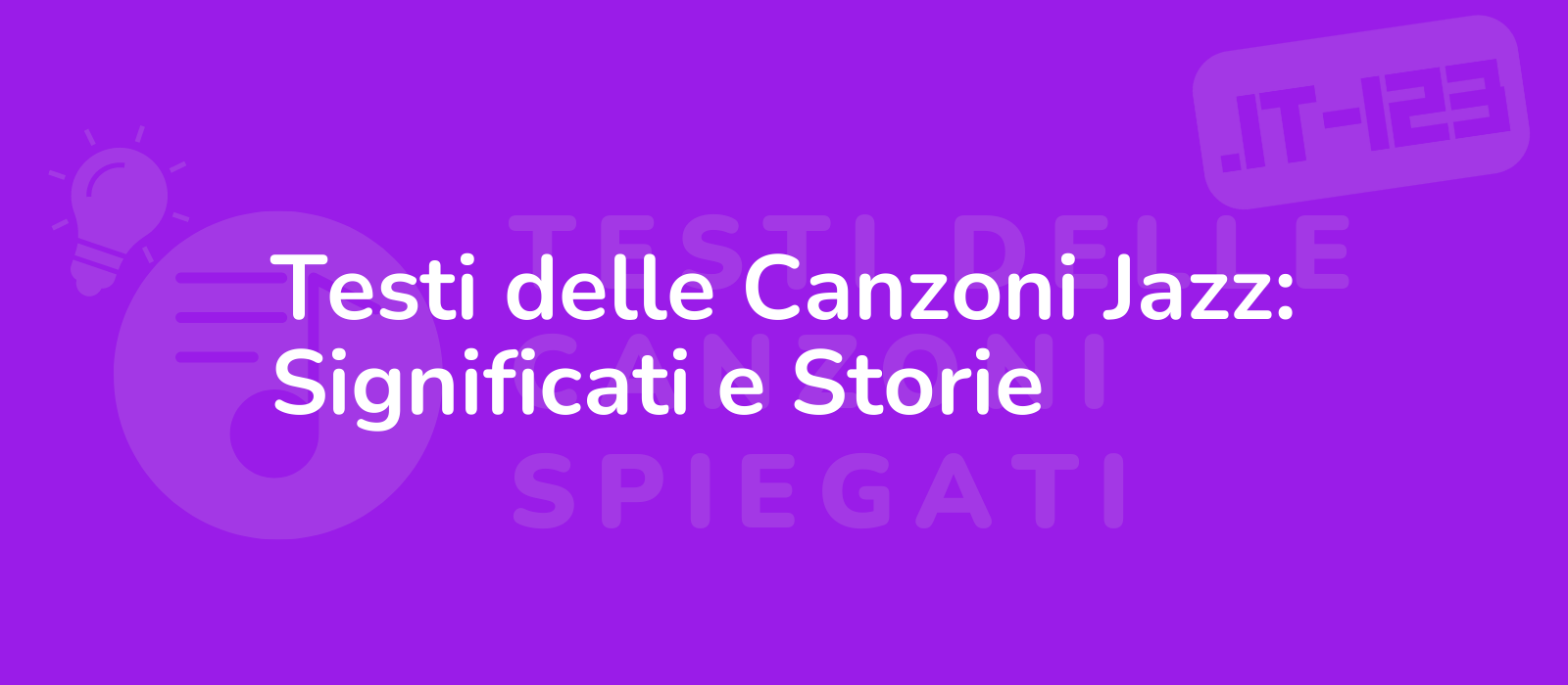 Testi delle Canzoni Jazz: Significati e Storie