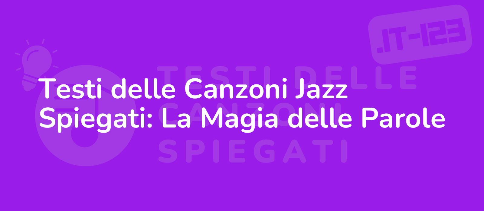 Testi delle Canzoni Jazz Spiegati: La Magia delle Parole