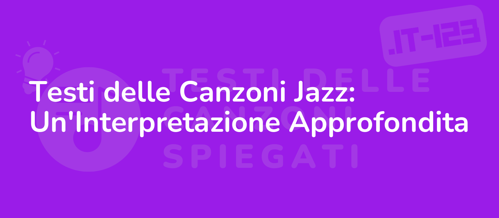 Testi delle Canzoni Jazz: Un'Interpretazione Approfondita