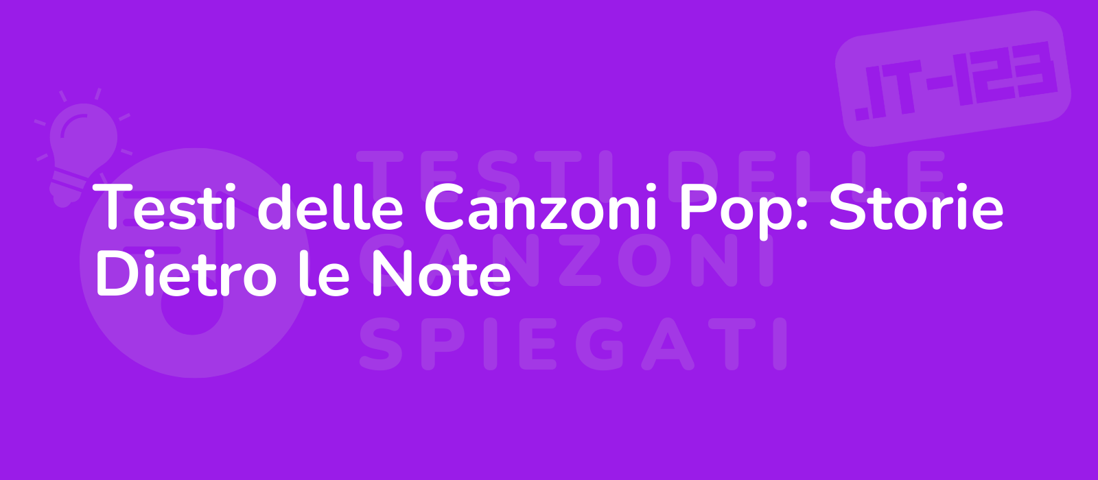 Testi delle Canzoni Pop: Storie Dietro le Note