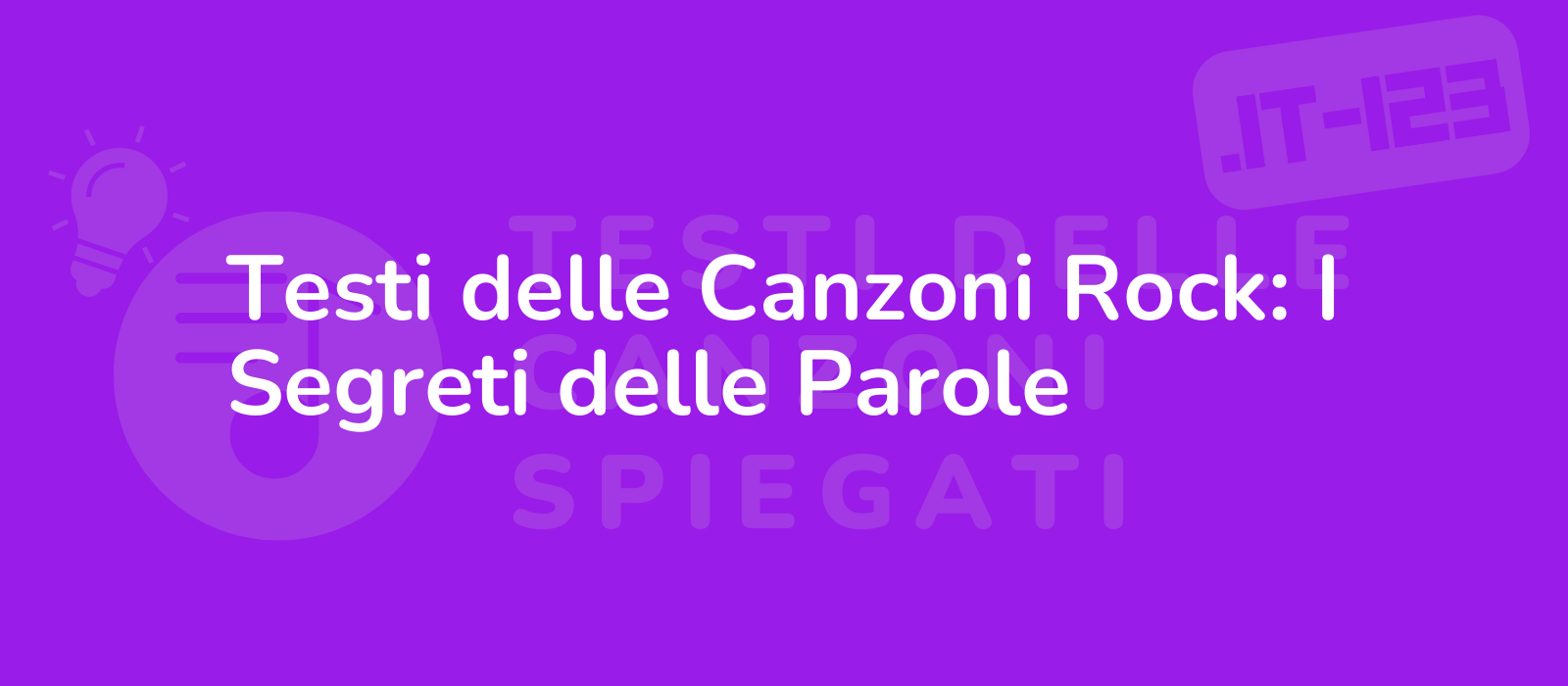 Testi delle Canzoni Rock: I Segreti delle Parole