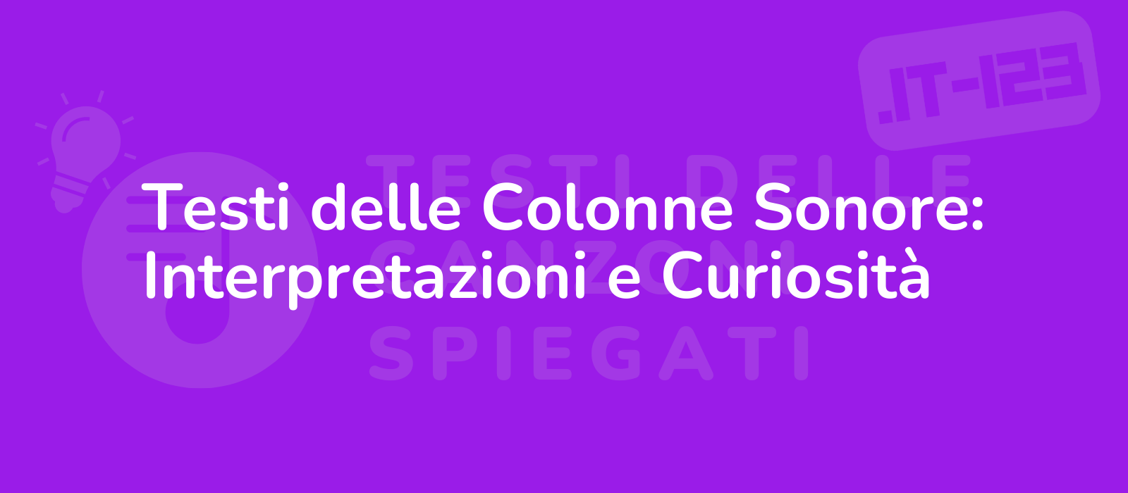 Testi delle Colonne Sonore: Interpretazioni e Curiosità