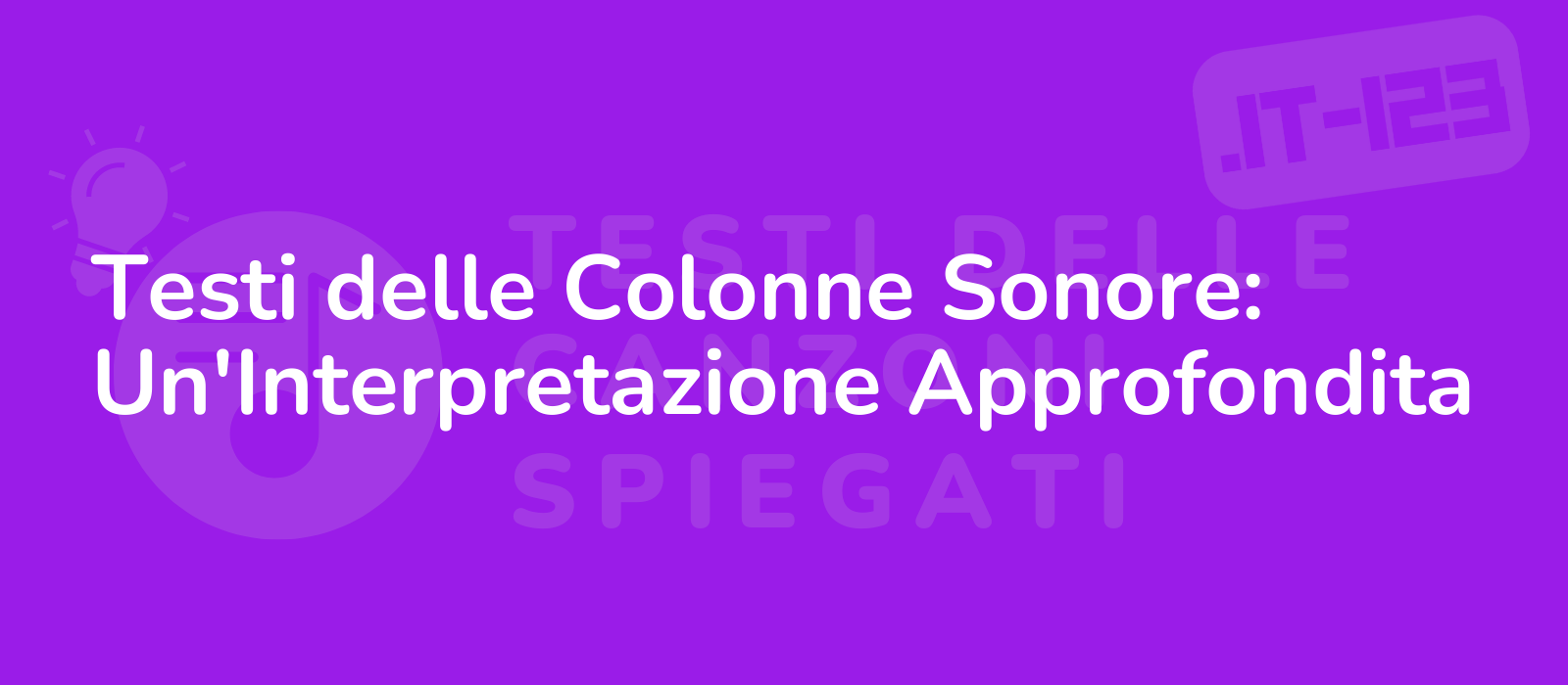 Testi delle Colonne Sonore: Un'Interpretazione Approfondita